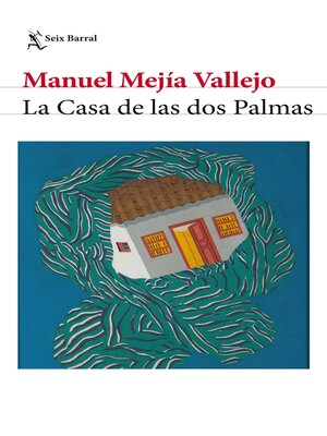 cover image of La casa de las dos palmas